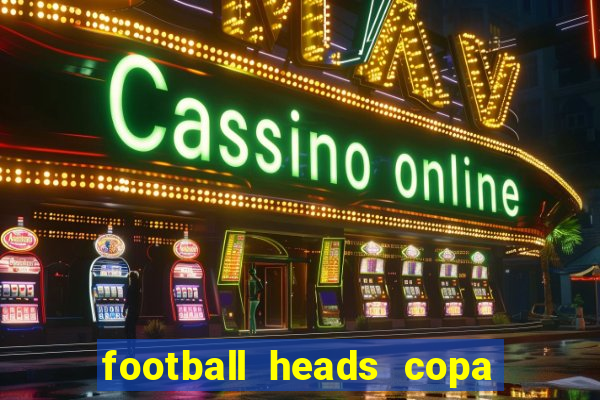 football heads copa libertadores 2015